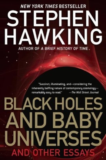 Book Black Holes and Baby Universes and Other Essays