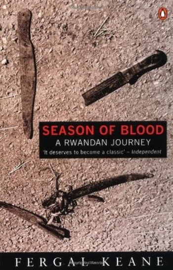 Season of Blood: A Rwandan Journey