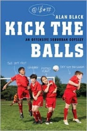 Kick the Balls: An Offensive Suburban Odyssey