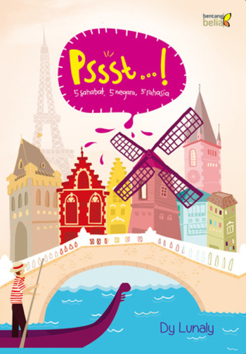 Pssst...!: 5 sahabat, 5 negara, 5 rahasia