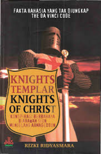 Knights Templar Knights of Christ: Fakta Rahasia Yang Tak Terungkap The Da Vinci Code