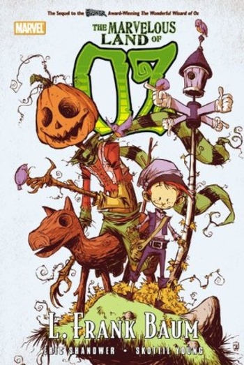 Oz. The Marvelous Land of Oz