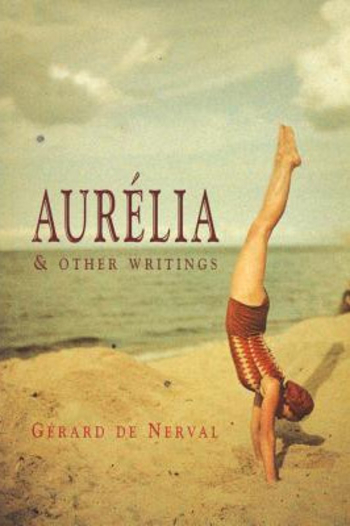Aurélia and Other Writings