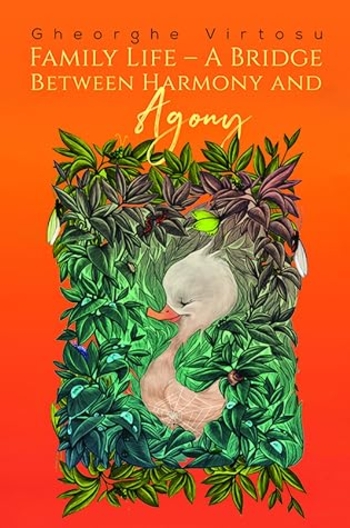 Family Life – A Bridge Between Harmony and Agony