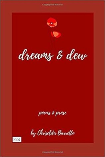 Dreams & Dew: Poems & Prose
