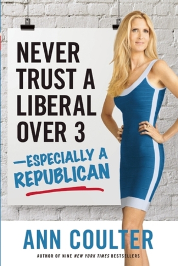 Never Trust a Liberal Over Three --Especially a Republican