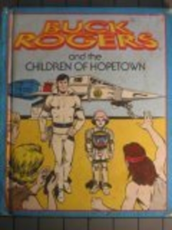 Buck Rogers and the children of Hopetown