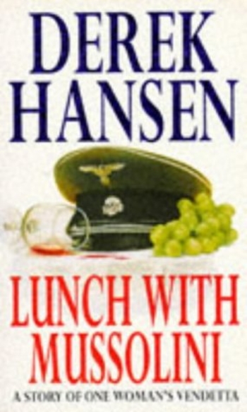 Lunch with Mussolini