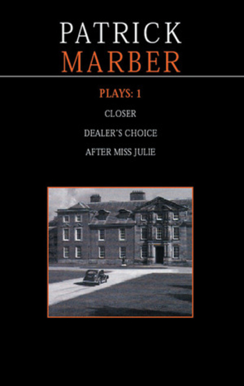 Plays 1: Closer / Dealer's Choice / After Miss Julie