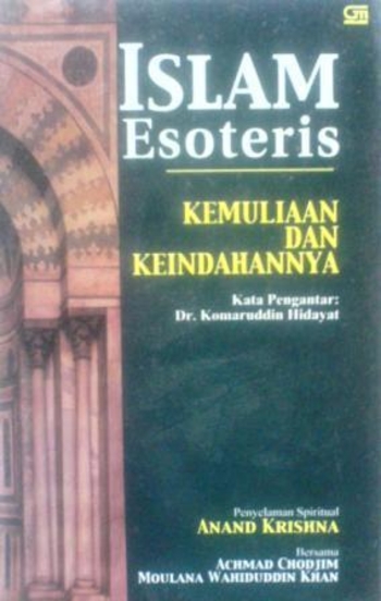 Islam Esoteris: Kemuliaan Dan Keindahannya