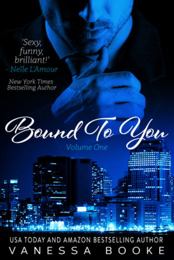 Bound to You: Volume 1