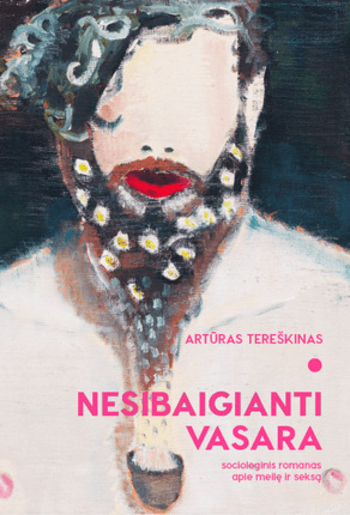 Nesibaigianti vasara: sociologinis romanas apie meilę ir seksą