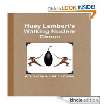 Huey Lambert's Walking Nuclear Circus
