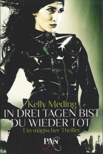 In drei Tagen bist du wieder tot