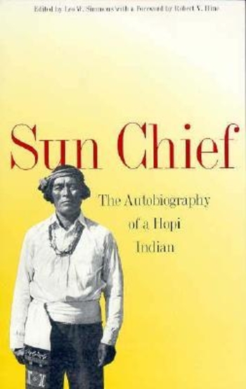 Sun Chief: The Autobiography of a Hopi Indian