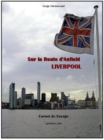 Sur la Route d'Anfield, Liverpool
