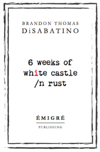 Book 6 weeks of white castle /n rust