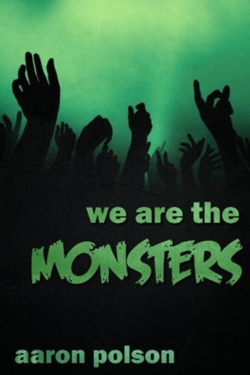 We are the Monsters