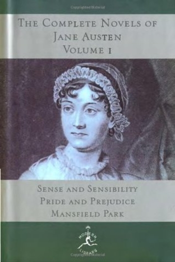 The Complete Novels of Jane Austen, Vol 1: Sense & Sensibility/Pride & Prejudice/Mansfield Park