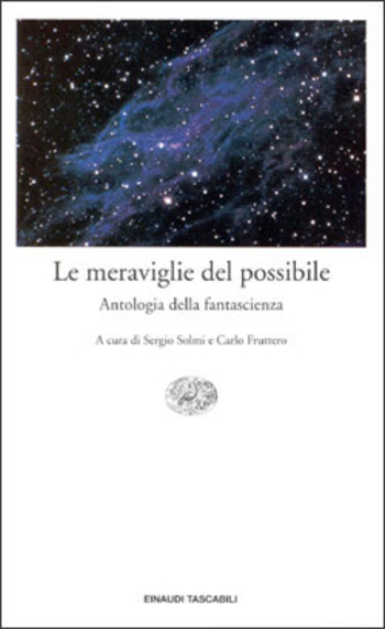 Le meraviglie del possibile: Antologia della Fantascienza