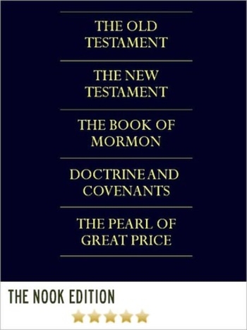 The LDS Scriptures: Unabridged Complete King James Version Holy Bible /The Book of Mormon / Doctrine and Covenants / The Pearl of Great Price