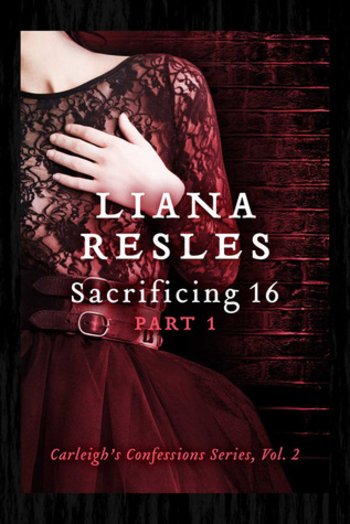 Sacrificing 16, Part 1