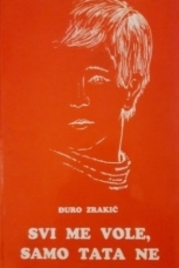 Svi me vole, samo tata ne
