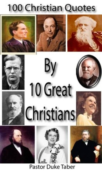 Book 100 Christian Quotes by 10 Great Christians