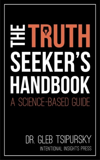 The Truth-Seeker’s Handbook: A Science-Based Guide