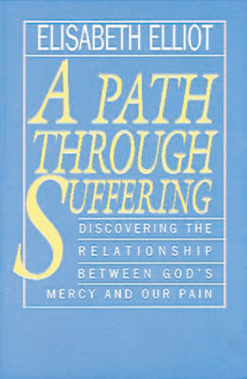 A Path Through Suffering: Discovering the Relationship Between God's Mercy and Our Pain