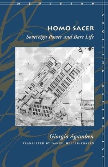 Homo Sacer: Sovereign Power and Bare Life