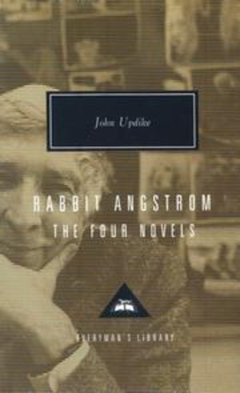 Rabbit Angstrom: The Four Novels