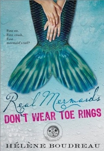 Real Mermaids Don’t Wear Toe Rings