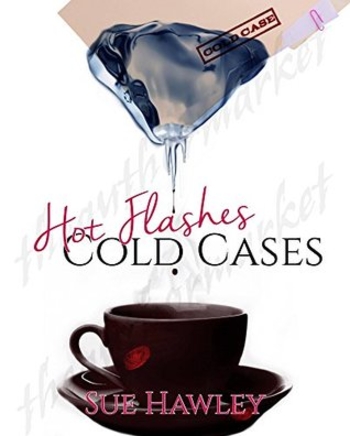 Hot Flashes/Cold Cases (The Peg Shaw series Book 1)