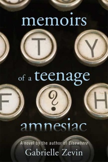 Book Memoirs of a Teenage Amnesiac