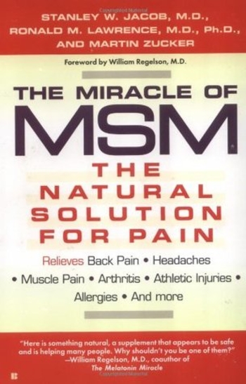 The Miracle of MSM: The Natural Solution for Pain
