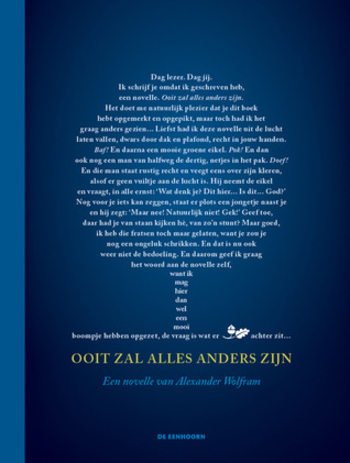 Ooit zal alles anders zijn