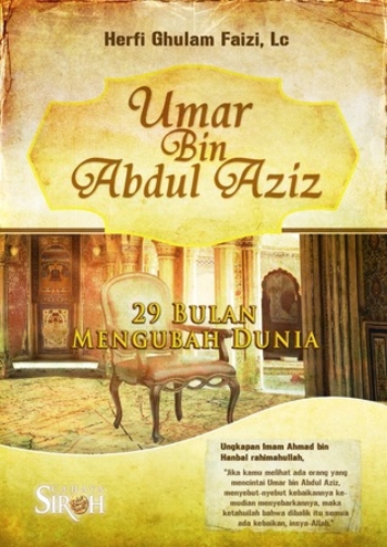 Umar bin Abdul Aziz 29 Bulan Mengubah Dunia