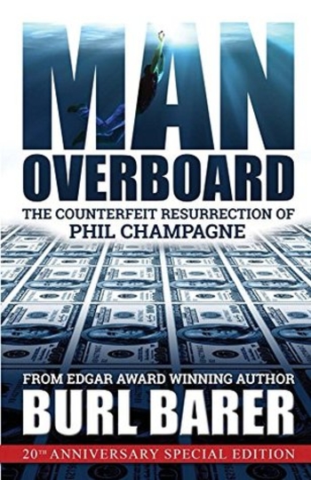 Man Overboard: The Counterfeit Resurrection of Phil Champagne