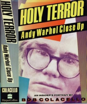 Holy Terror: Andy Warhol Close Up