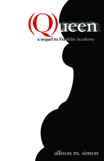 (Q)ueen (Franklin Academy, #2)