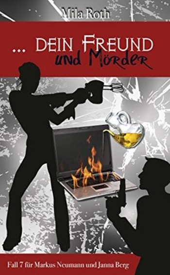 ... dein Freund und Mörder