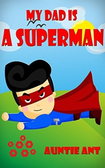 My Dad is A Superman
