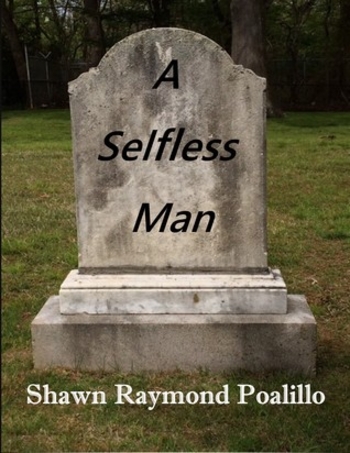 A Selfless Man
