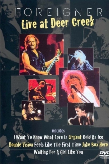 Foreigner - Live at Deer Creek