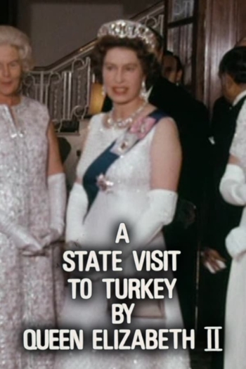 A state Visit to Turkey by Queen Elizabeth II