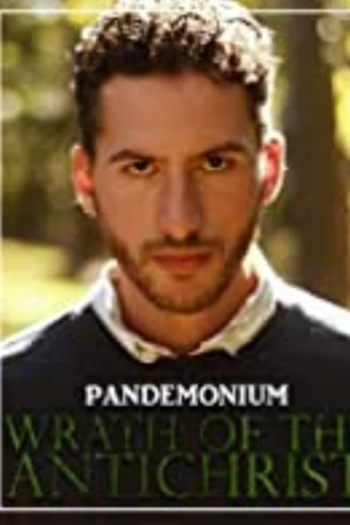 Pandemonium: Wrath of the Antichrist