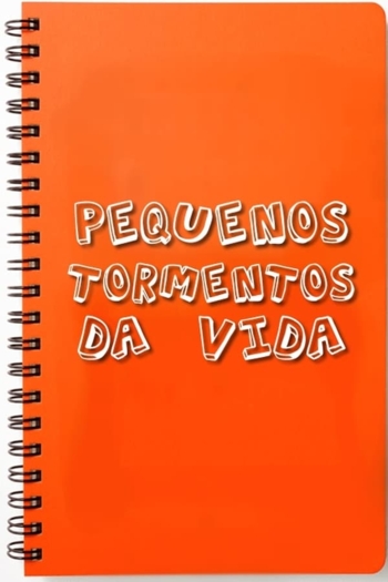 Pequenos Tormentos da Vida