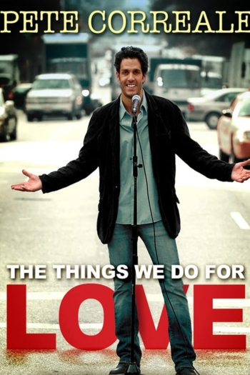 Pete Correale: The Things We Do For Love