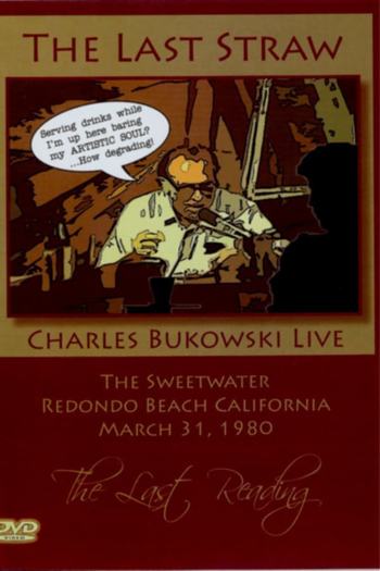 Bukowski: The Last Straw